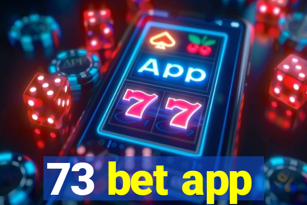 73 bet app